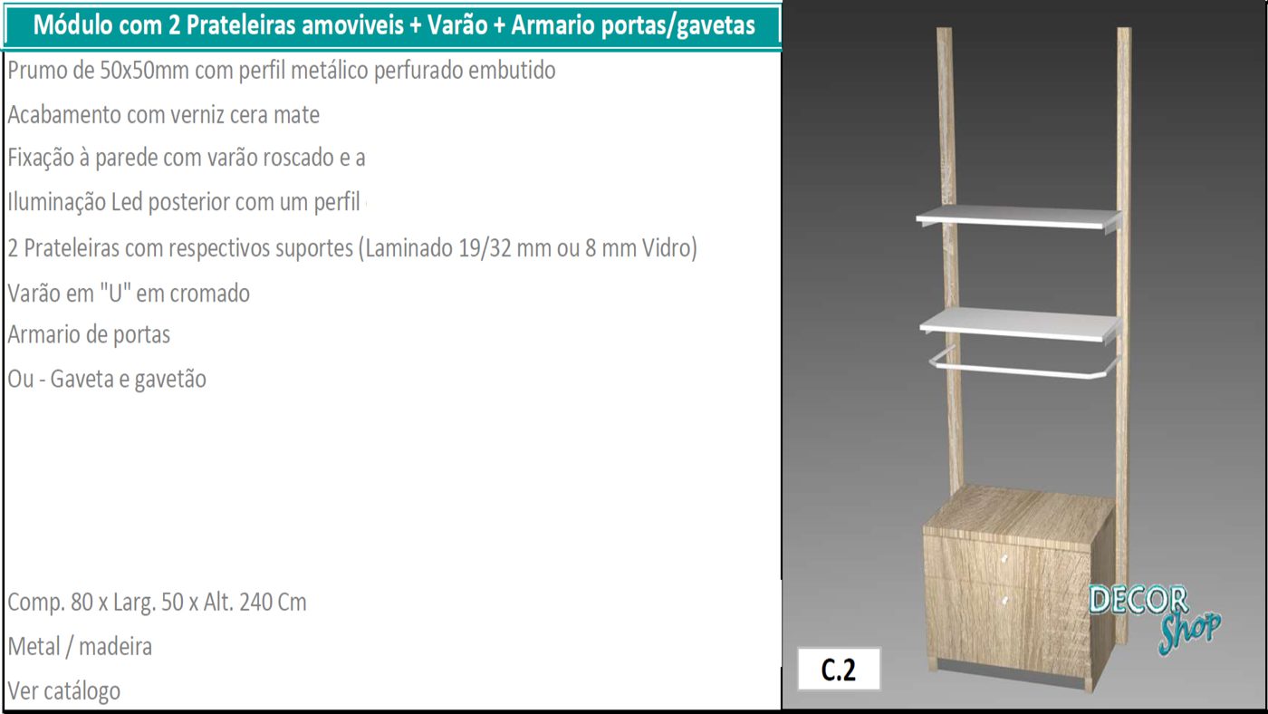 Módulo 2 Prateleiras 1 Varão Armário