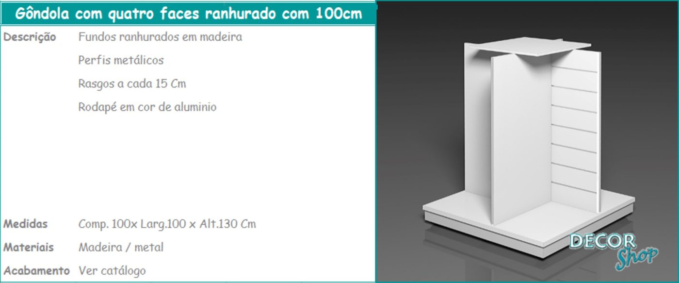 Gôndola 4 Faces Ranhurado 100 cm