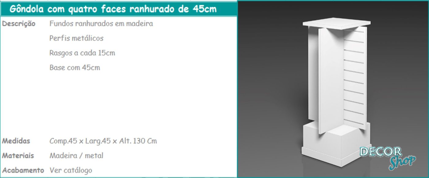 Gôndola 4 Faces Ranhurado 45 cm