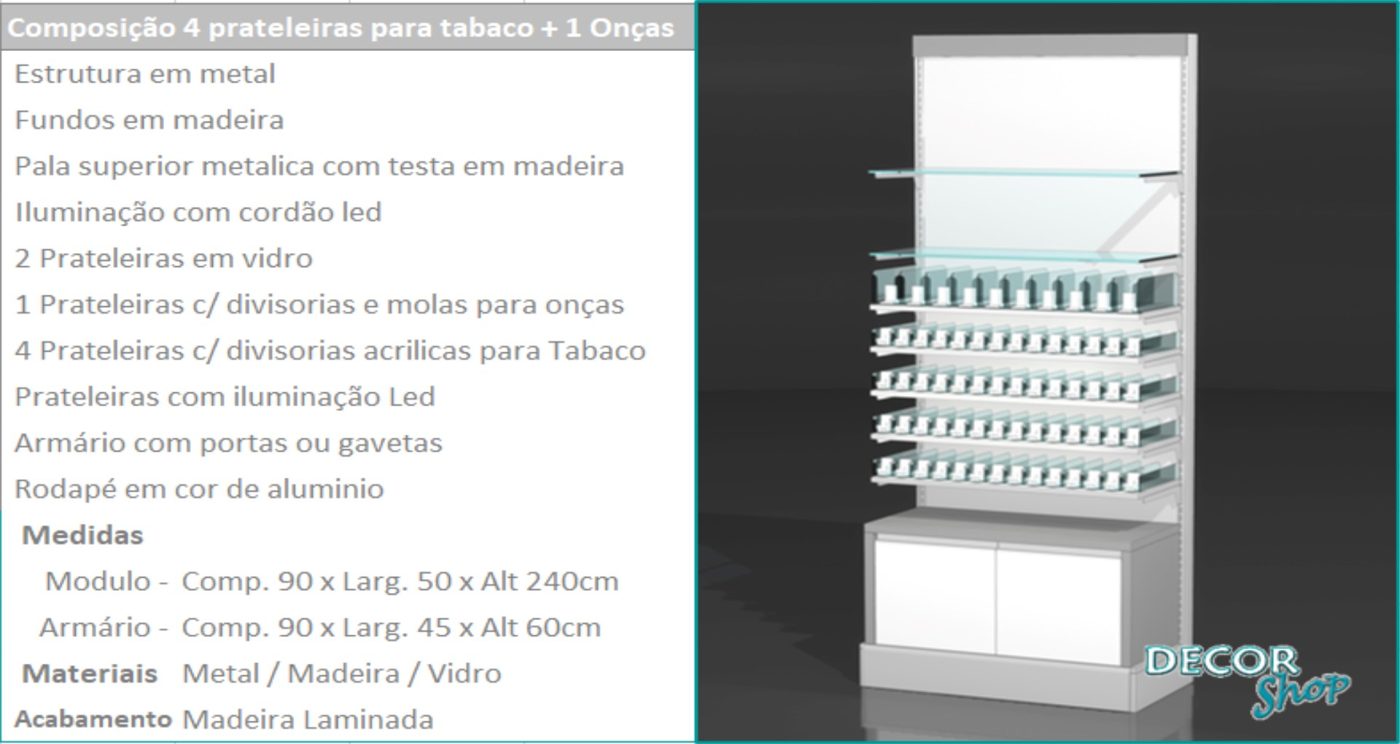Módulo 4 Prateleiras Tabaco Onças