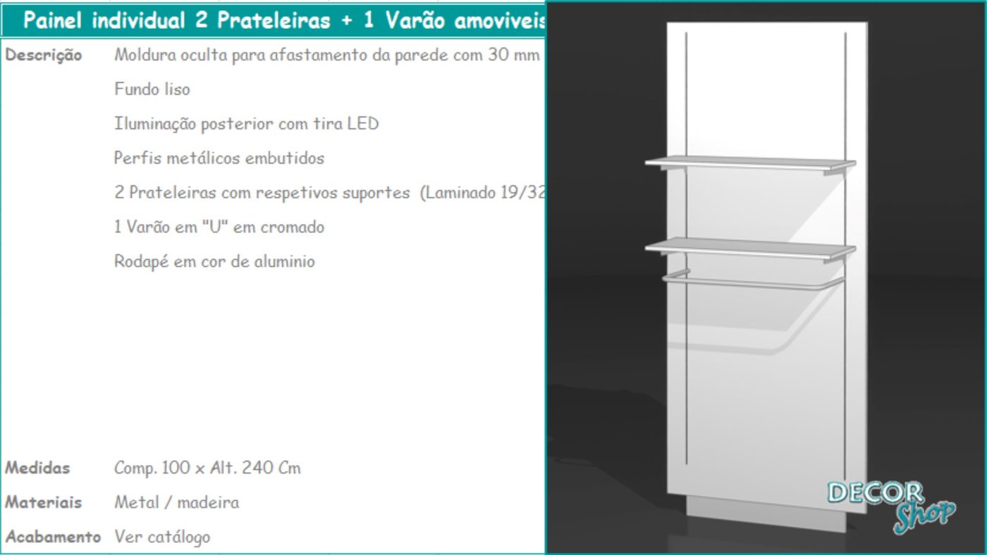 Painel Individual 2 Prateleiras 1 Varão Amovíveis