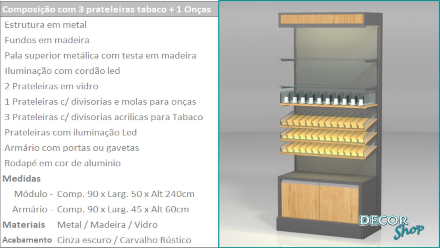 Módulo 3 Prateleiras Tabaco 1 Onças